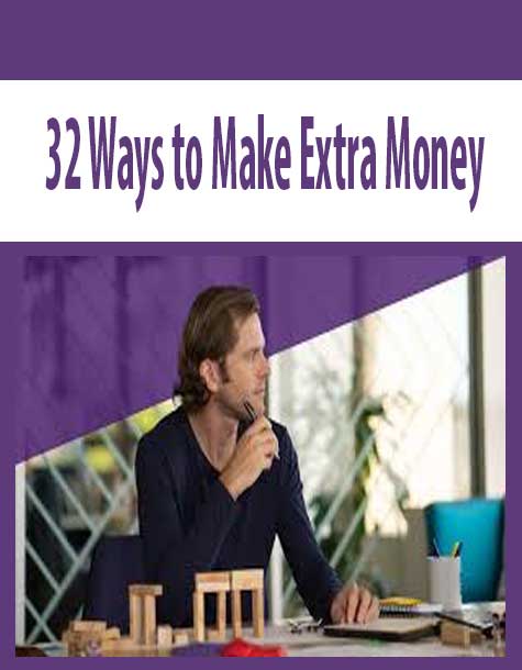 32 Ways to Make Extra Money
