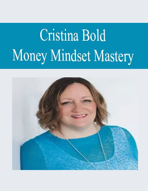[Download Now] Cristina Bold - Money Mindset Mastery