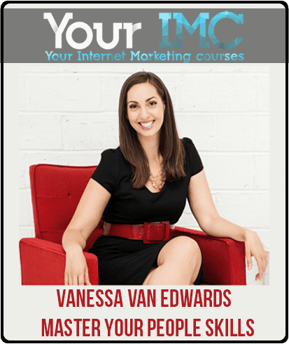 [Download Now] Vanessa Van Edwards - Master Your People Skills
