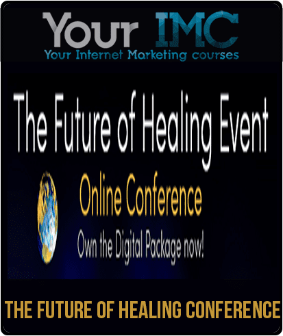 The Future of Healing Conference