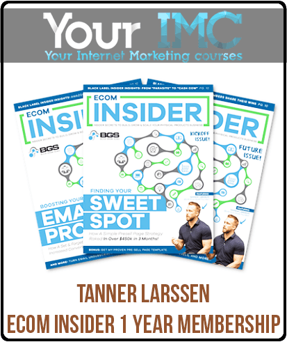 Tanner Larssen - Ecom Insider 1 Year Membership