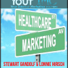 [Download Now] Stewart Gandolf & Lonnie Hirsch – Healthcare Marketing Strategies