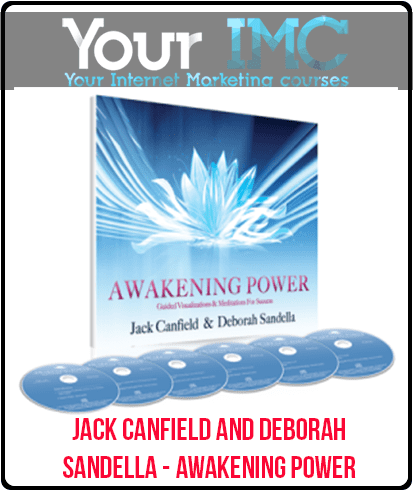 [Download Now] Jack Canfield and Deborah Sanadella - Awakening Power