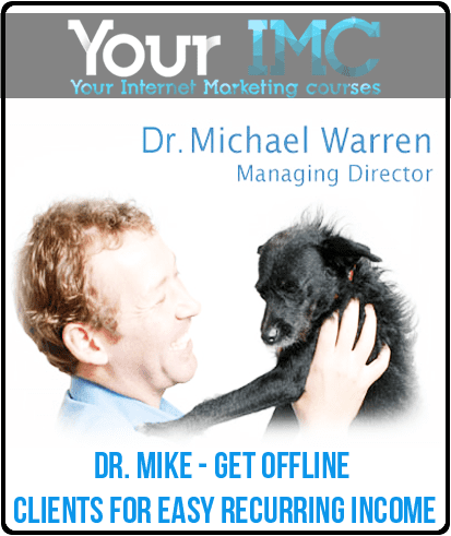 Dr. Mike - Get Offline Clients For Easy Recurring Income