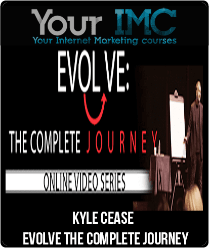 [Download Now] Kyle Cease - EVOLVE: The Complete Journey