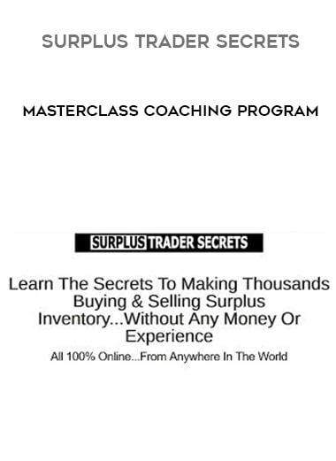 [Download Now] Surplus Trader Secrets Masterclass Coaching Program