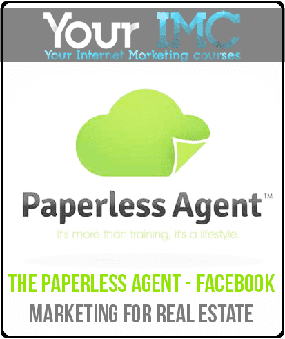 [Download Now] The Paperless Agent - Facebook Marketing for Real Estate
