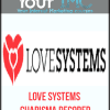 [Download Now] Love Systems - Charisma Decoded