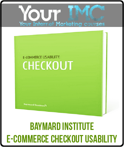 [Download Now] Baymard Institute - E-Commerce Checkout Usability