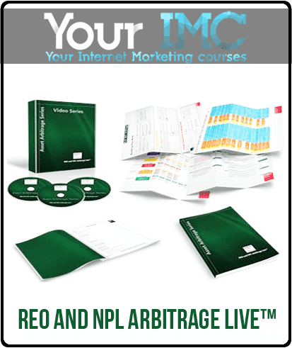 [Download Now] REO and NPL Arbitrage Live™