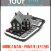 [Download Now] Monica Main - Private Lenders 100% LTV Real Estate 2014