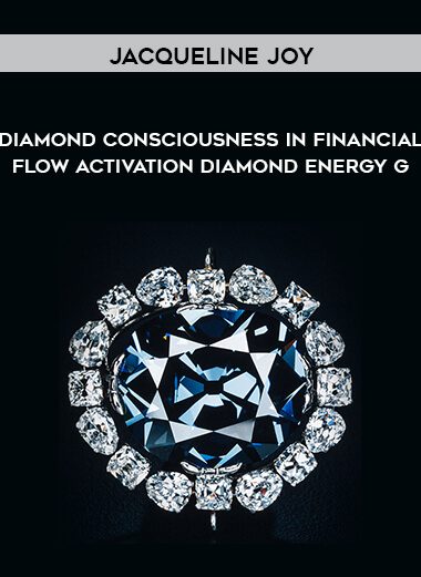 [Download Now] Jacqueline Joy - Diamond Consciousness in Financial Flow Activation