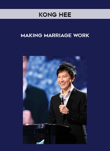 Kong Hee – Making Marriage Work
