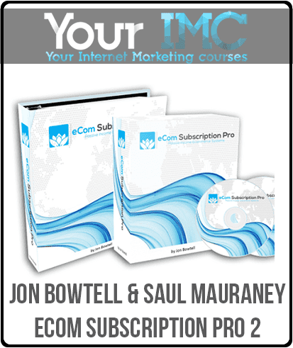 Jon Bowtell & Saul Mauraney eCom Subscription Pro 2