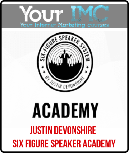 [Download Now] Justin Devonshire – Six Figure Speaker Academy