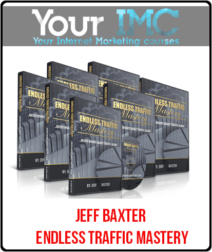[Download Now] Jeff Baxter - Endless Traffic Mastery