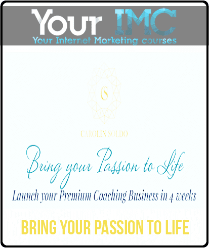 Bring your Passion to Life