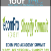 eCom Pro Academy Summit 3 Day Live Stream + Shopify Day