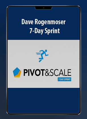 [Download Now] Dave Rogenmoser - 7-Day Sprint