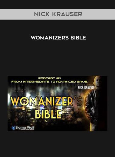 [Download Now] Nick Krauser - Womanizers Bible