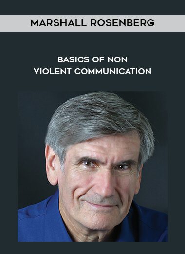 [Download Now] Marshall Rosenberg - Basics of Non Violent Communication