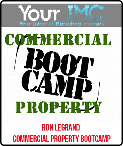 [Download Now] Ron Legrand - Commercial Property Bootcamp