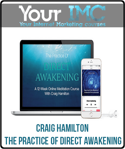 [Download Now] Craig Hamilton - The Practice Of Direct Awakening