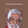 [Download Now] Dr. Baskaran Pillai - Light Body Activation
