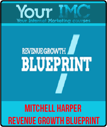 [Download Now] Mitchell Harper - Revenue Growth Blueprint