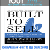 [Download Now] John Warrillow - Built to Sell Online Course: 8 Things That Drive the Value of Your Company