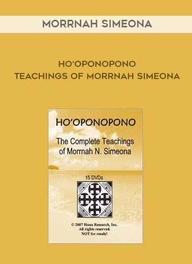 [Download Now] Morrnah Simeona - Ho‘oponopono - Teachings of Morrnah Simeona