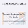 Content Site Autopilot - Jon Dykstra