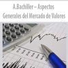 A.Bachiller – Aspectos Generales del Mercado de Valores