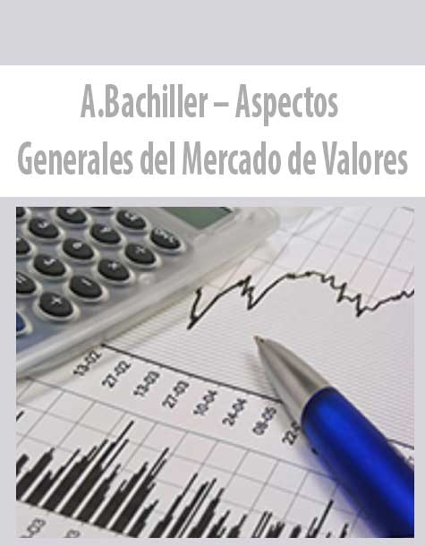 A.Bachiller – Aspectos Generales del Mercado de Valores