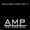 Sexual Energy Mastery Week 1-2 - AMP