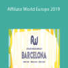 AWE19 – Affiliate World Europe 2019