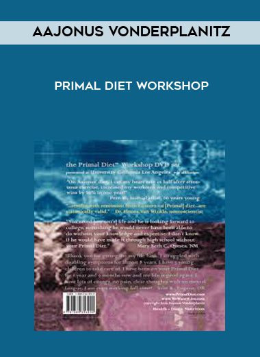 [Download Now] Aajonus Vonderplanitz - Primal Diet Workshop