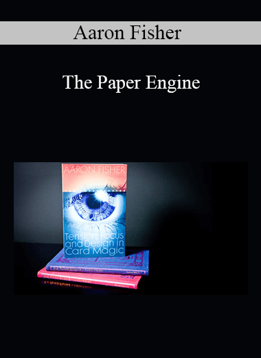 Aaron Fisher - The Paper Engine
