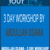 [Download Now] Abdullah Osama - 3 Day Workshop