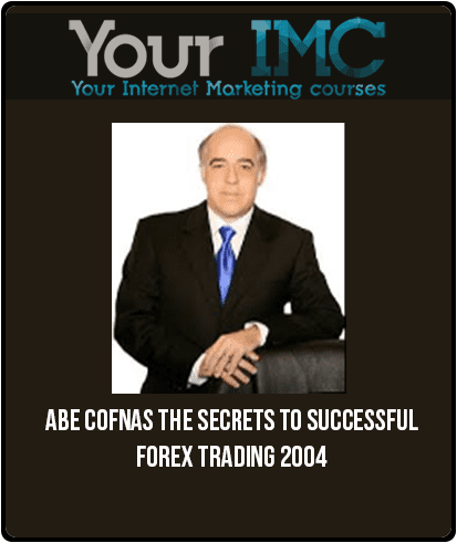 [Download Now] Abe Cofnas – The Secrets to Successful Forex Trading 2004