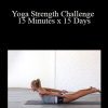 Abi Carver - Yoga Strength Challenge 15 Minutes x 15 Days