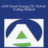 Ablesys – eASCTrend Traning CD. Hybrid Trading Method