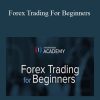 Academy – Forex Trading For Beginners