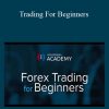 Academy – Trading For Beginners
