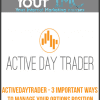 [Download Now] Activedaytrader - 3 Important Ways to Manage Your Options Position