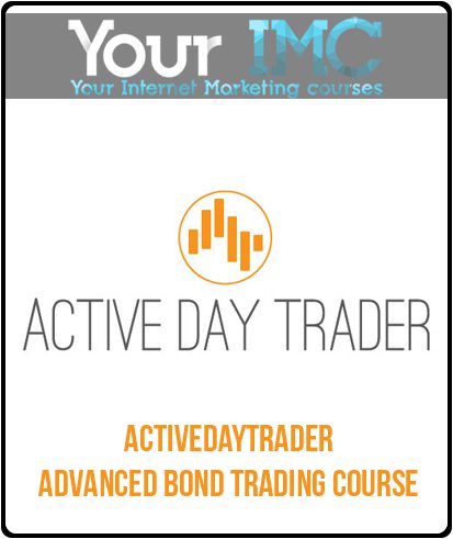 [Download Now] Activedaytrader – Advanced Bond Trading Course