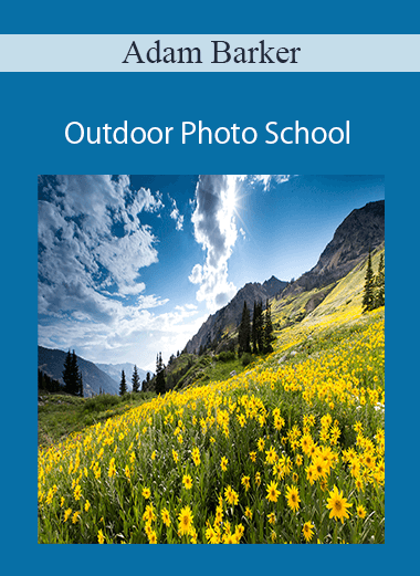 Adam Barker - Outdoor Photo School