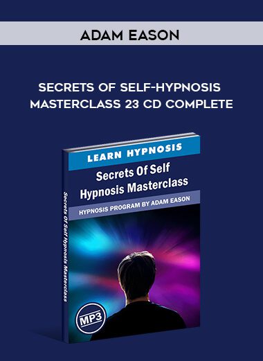 [Download Now] Adam Eason – Secrets of Self-Hypnosis Masterclass 23 CD Complete
