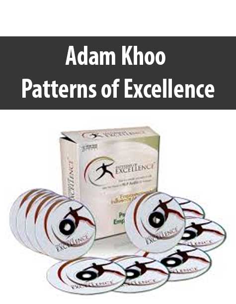 [Download Now] Adam Khoo – Patterns of Excellence