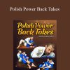 [Download Now] Adam Wardzinski - Polish Power Back Takes